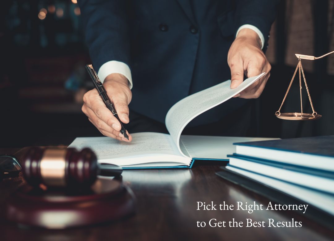 How To Choose The Right Attorney For Your Case