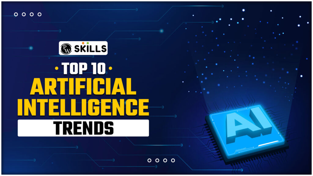 Latest Trends In Artificial Intelligence And Machine Learning
